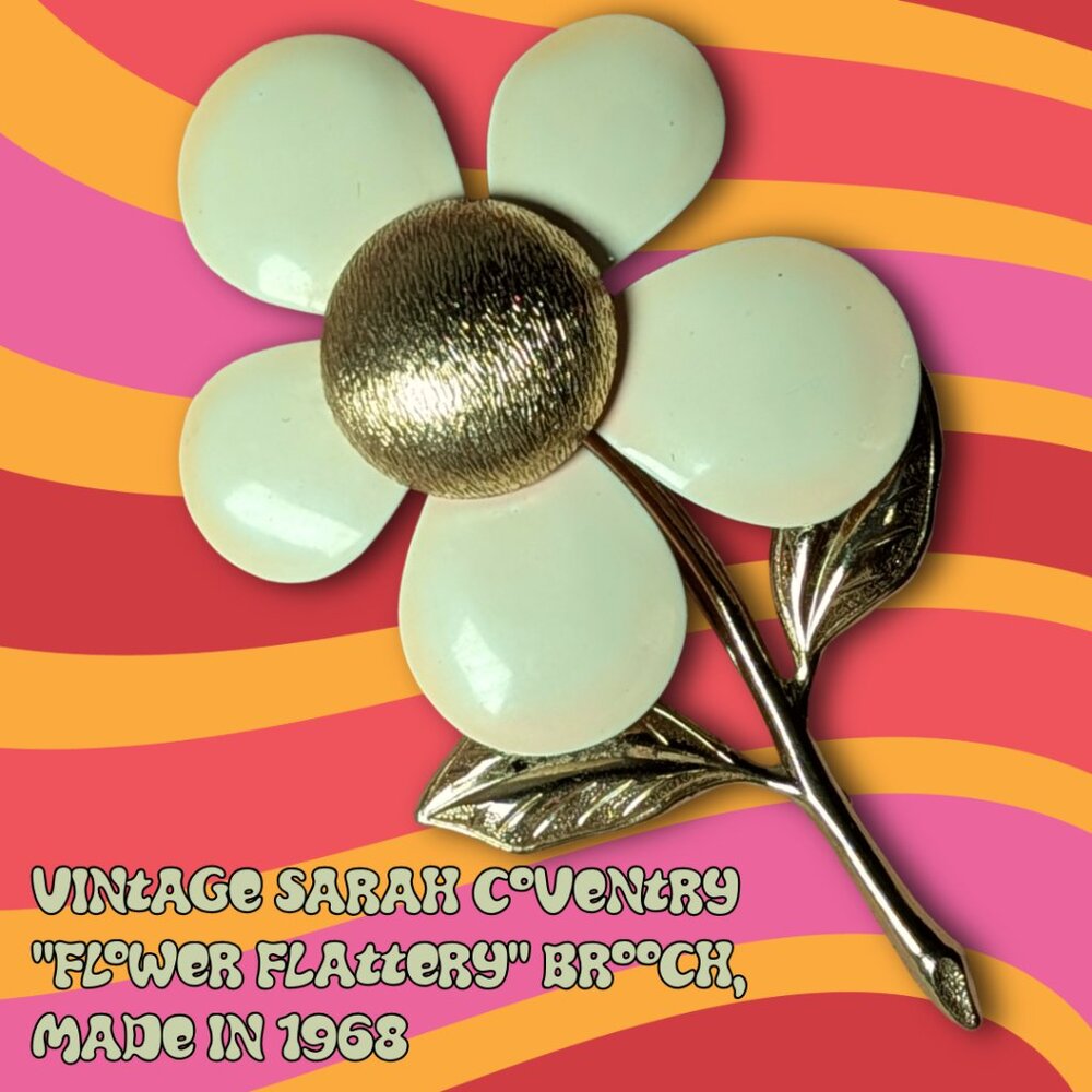 Vintage 1968 Sarah Coventry "Flower Flattery" Brooch, White Enamel & Gold Tone,